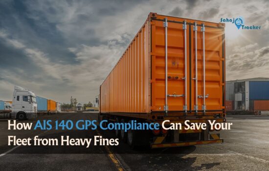 How AIS 140 GPS Compliance Can Save Your Fleet