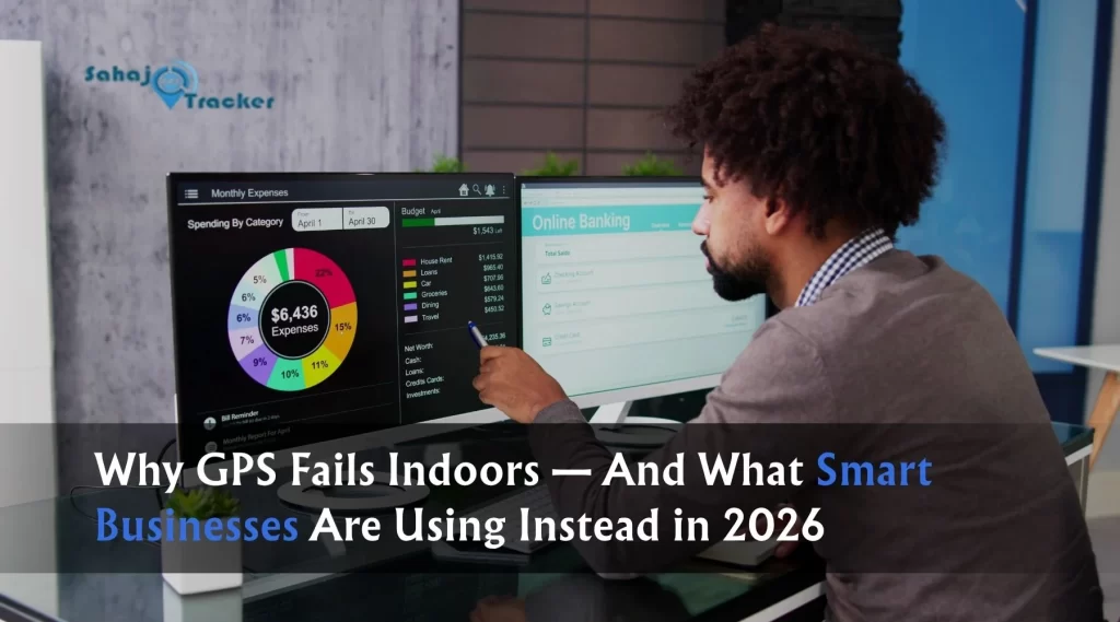 Why GPS Fails Indoors — And What Smart Businesses Are Using Instead in 2026