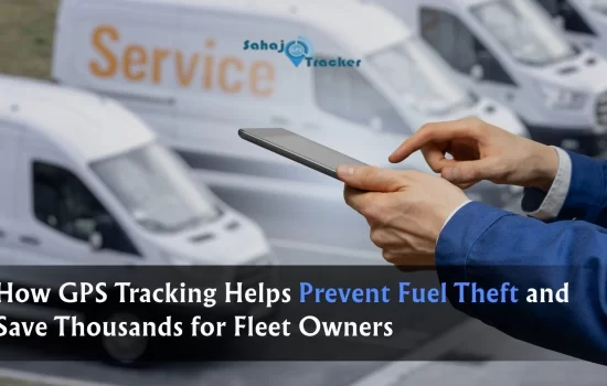How GPS Tracking Helps Prevent Fuel Theft and Save Thousand