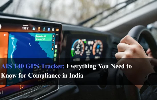 AIS 140 GPS Tracker: Complete Guide to Vehicle Compliance in India