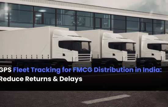 GPS Fleet Tracking for FMCG Distribution in India: Reduce Returns & Delays