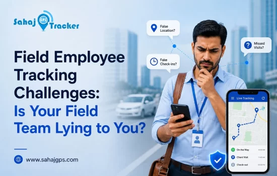 Field Employee Tracking Challenges: Is Your Field Team Lying to You?