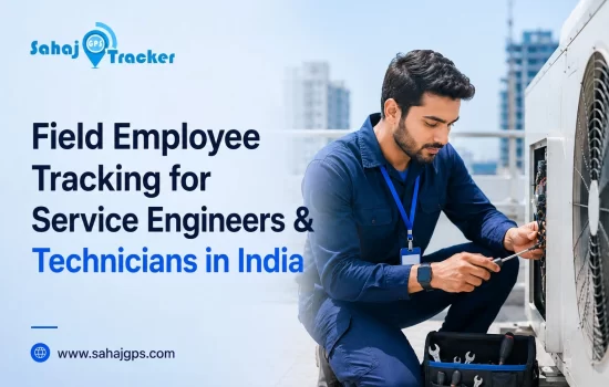 Field Employee Tracking for Service Engineers & Technicians in India
