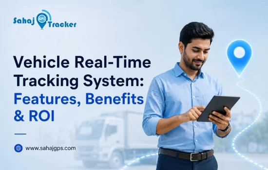 Vehicle Real-Time Tracking System: Features, Benefits & ROI