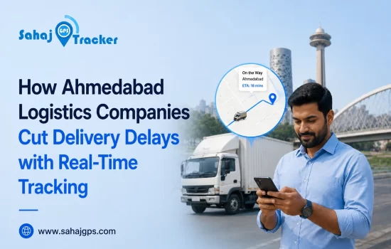 How Ahmedabad Logistics Companies Cut Delivery Delays with Real-Time Tracking (2)